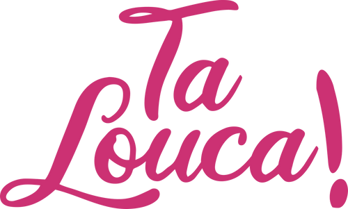 Ta Louca